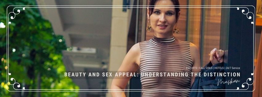 Beauty and Sex Appeal: Understanding the Distinction