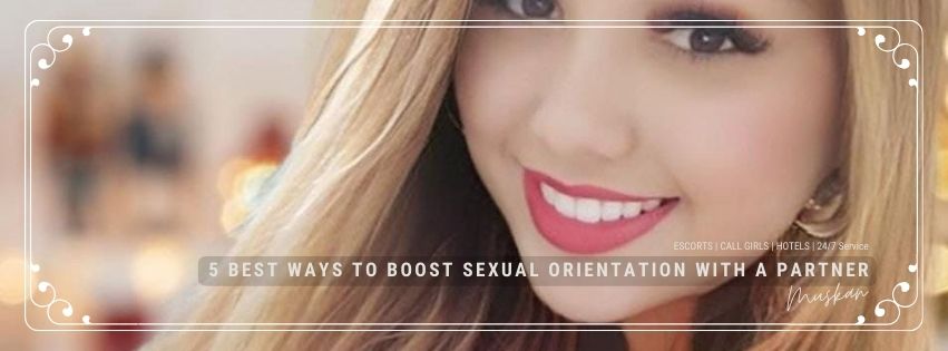 5 Best Ways to Boost Sexual Orientation with a Partner