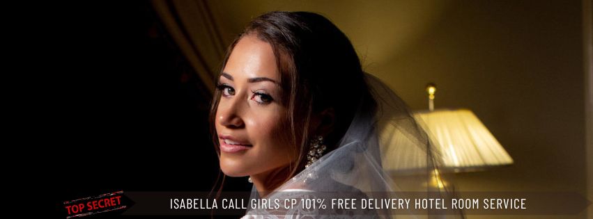 Isabella Call Girls CP 101% Free Delivery Hotel Room Service