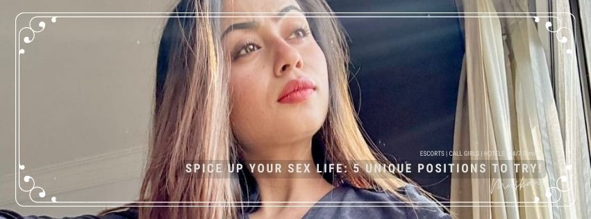 Spice Up Your Sex Life 5 Unique Positions To Try!