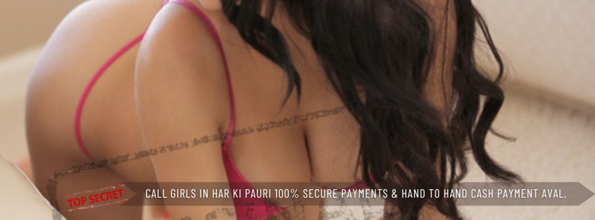 Call Girls in Har Ki Pauri 100% Secure Payments & Hand to Hand Cash Payment Available