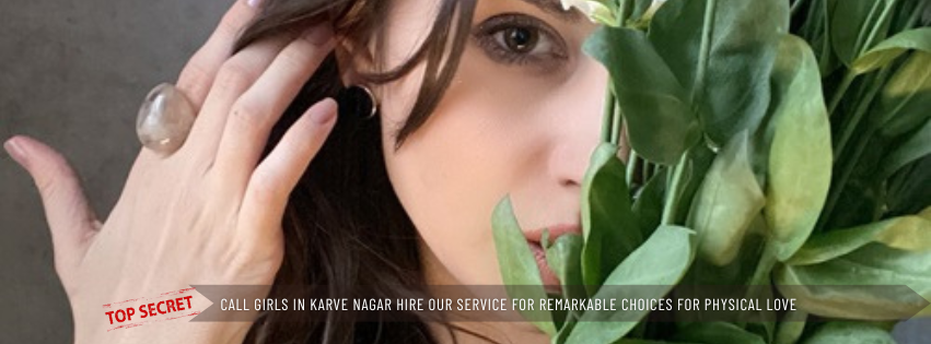 Call Girls in Karve Nagar Hire Our Service For Remarkable Choices For Physical Love