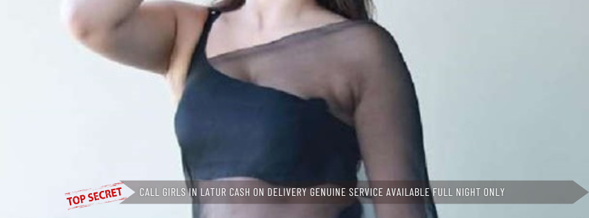 Call Girls in Latur Cash On Delivery Genuine Service Available Full Night Only