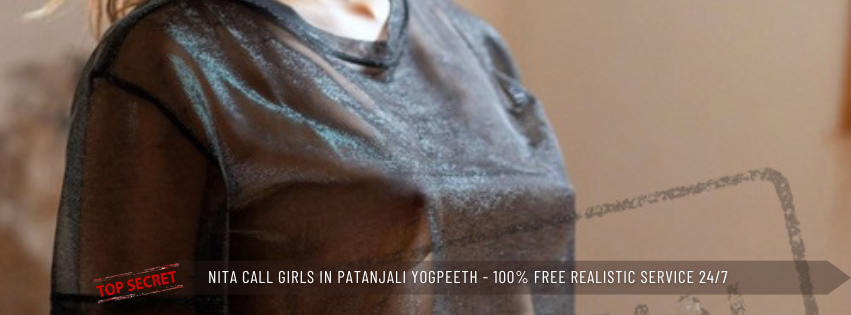 Nita Call Girls in Patanjali Yogpeeth 100% Free Realistic Service 247 (2)